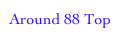 Around 88 Top